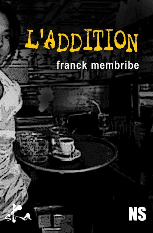 Cover of the book L'addition by Franck Membribe, SKA