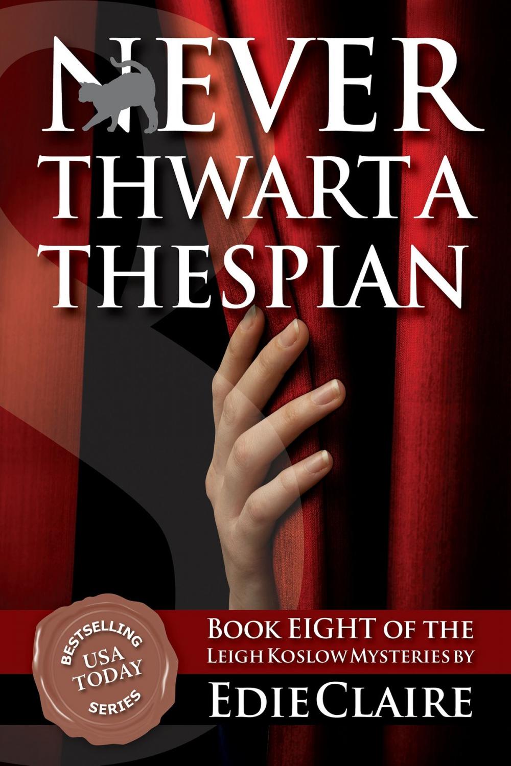 Big bigCover of Never Thwart a Thespian