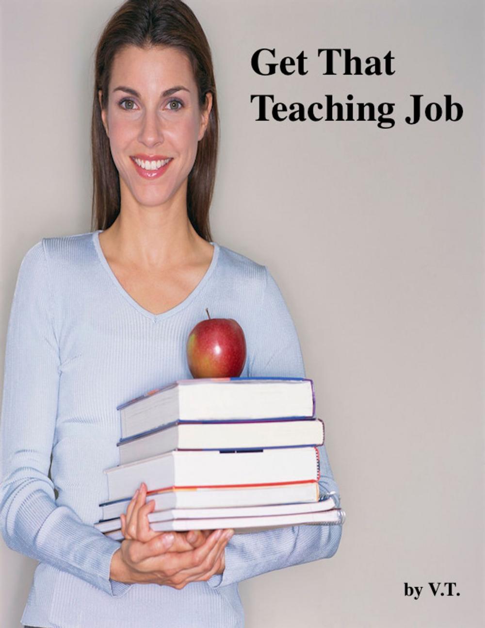 Big bigCover of Get That Teaching Job