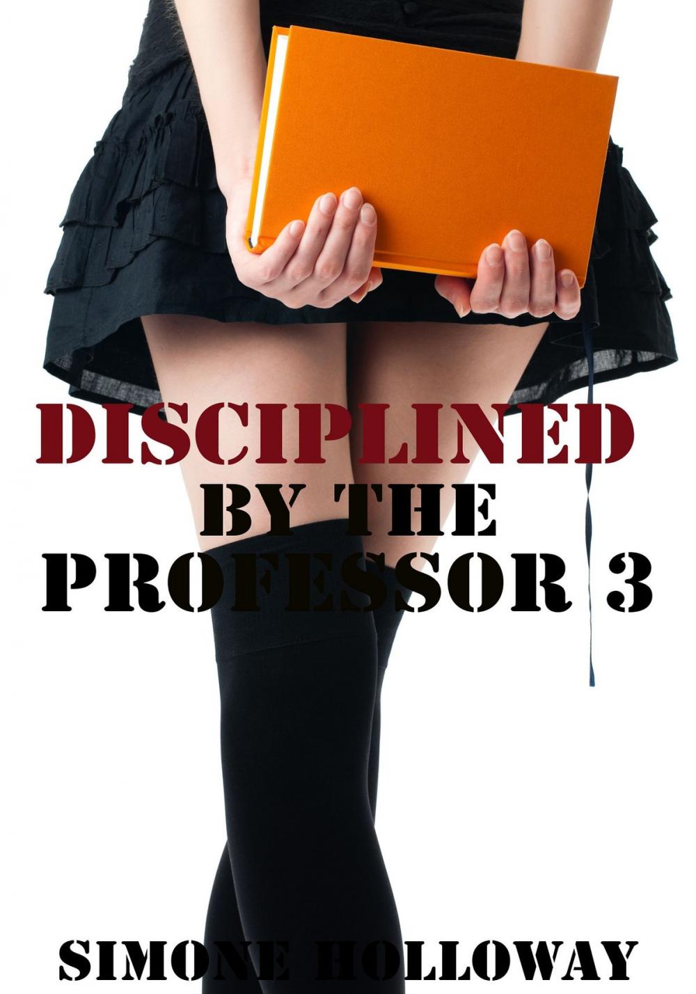 Big bigCover of Disciplined By The Professor 3 (Spanking)