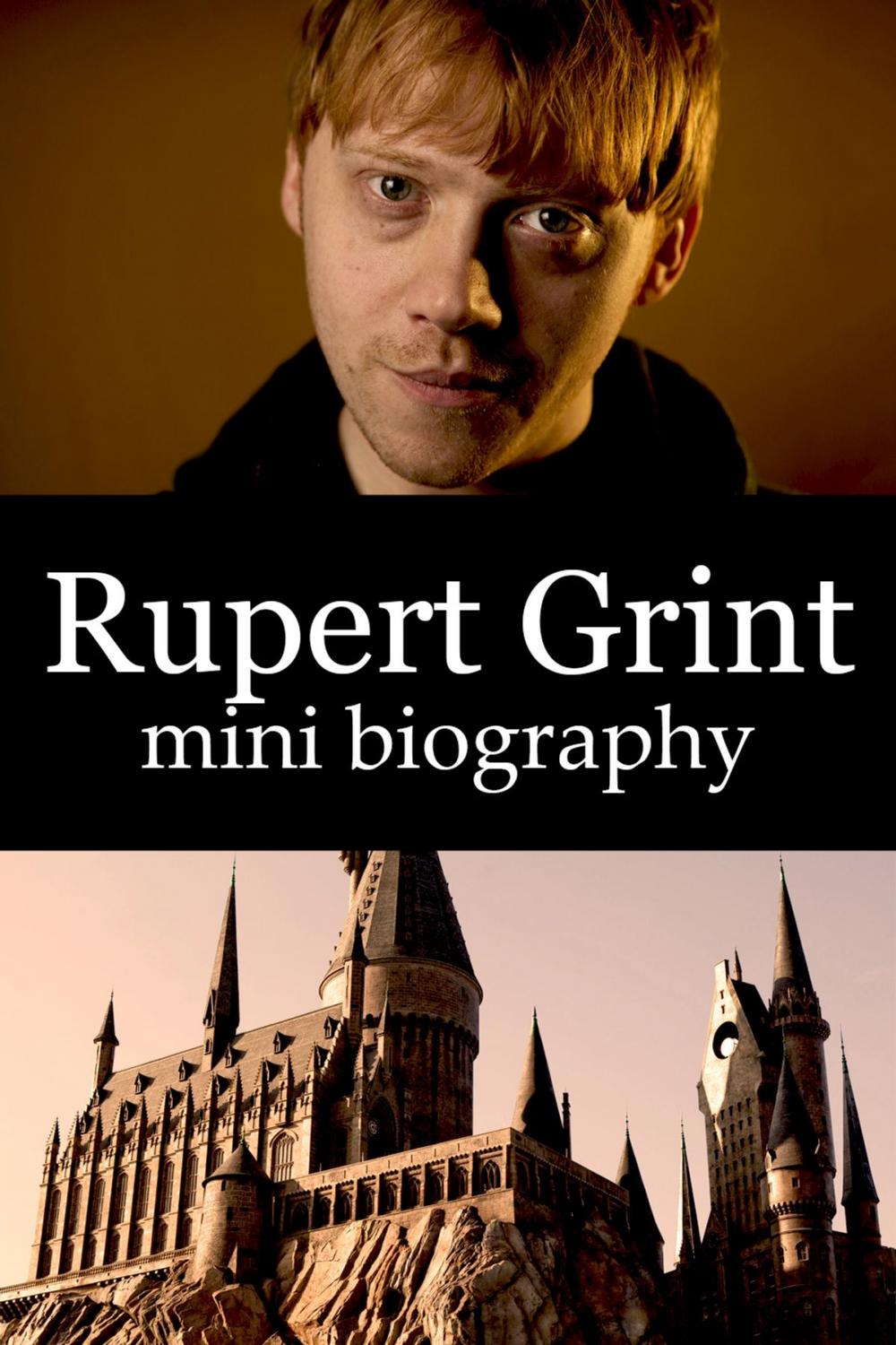 Big bigCover of Rupert Grint Mini Biography