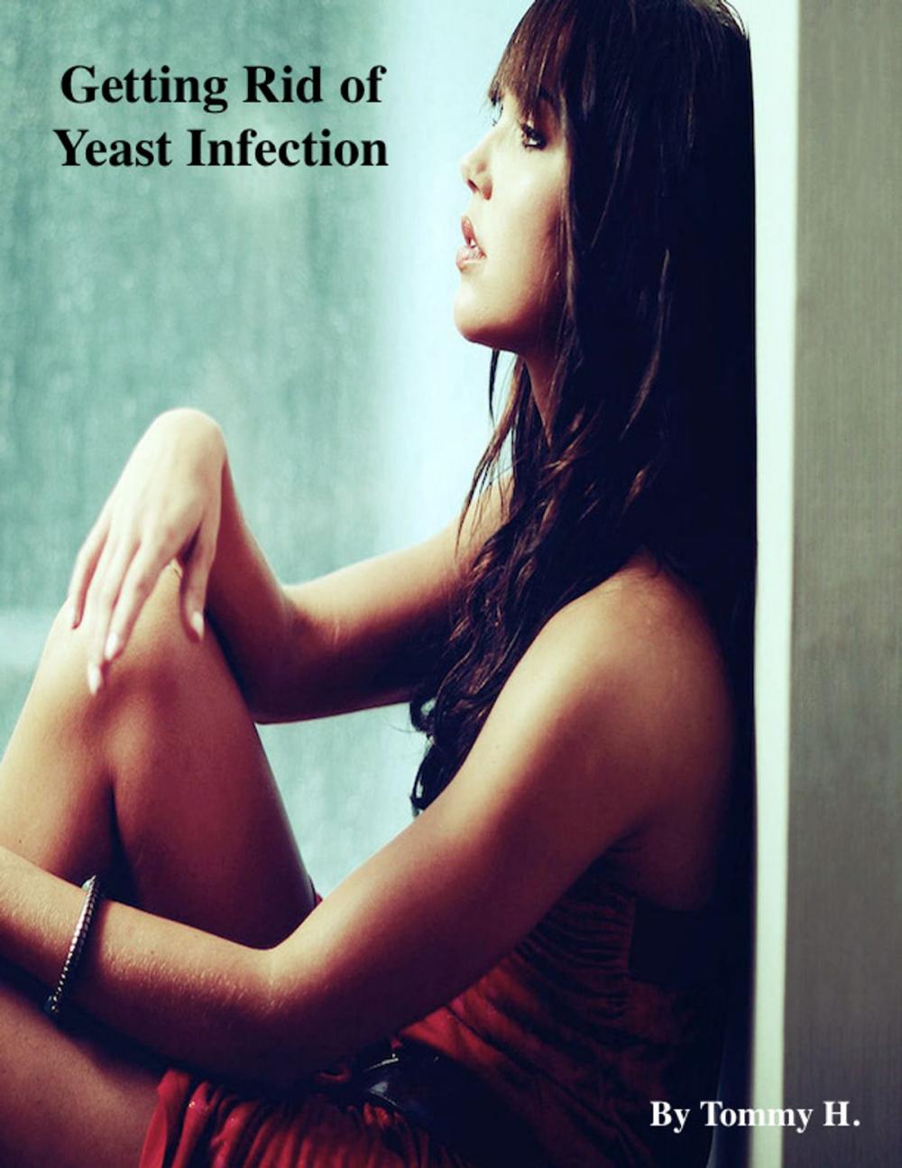 Big bigCover of Getting Rid of Yeast Infection