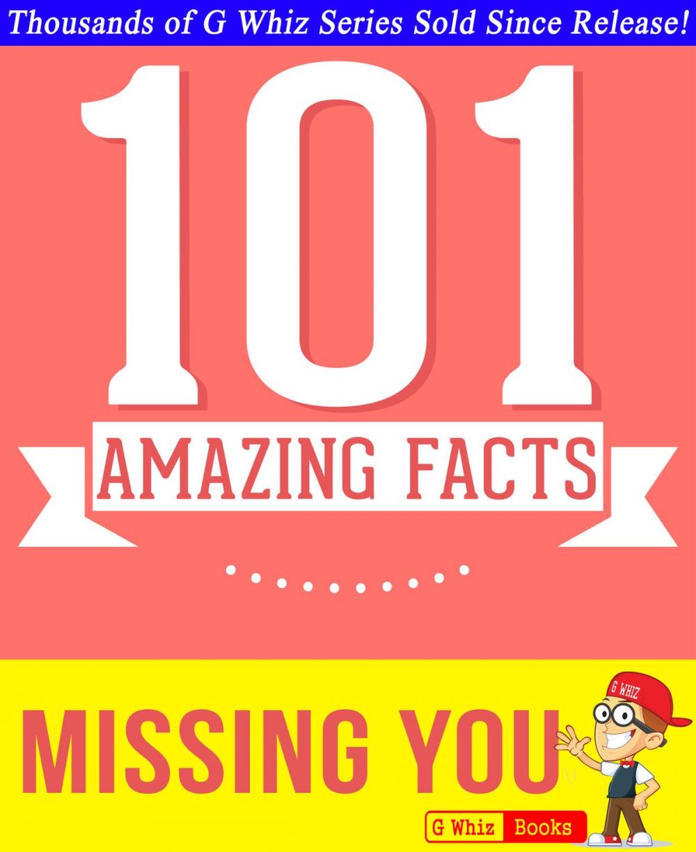 Big bigCover of Missing You - 101 Amazing Facts You Didn't Know