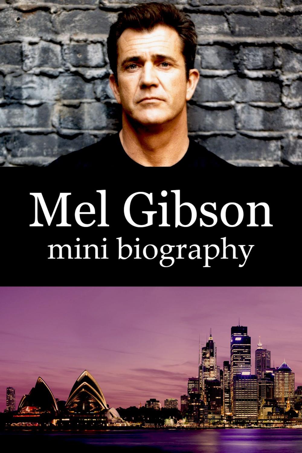 Big bigCover of Mel Gibson Mini Biography