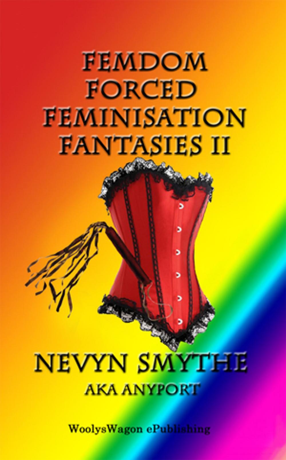 Big bigCover of FemDom Forced Feminisation Fantasies II