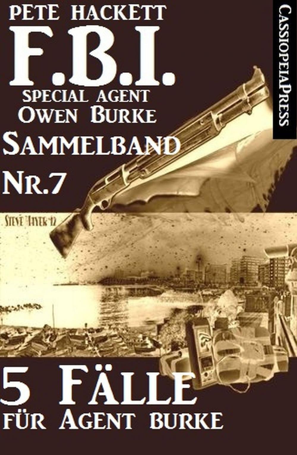 Big bigCover of 5 Fälle für Agent Burke - Sammelband Nr. 7 (FBI Special Agent)