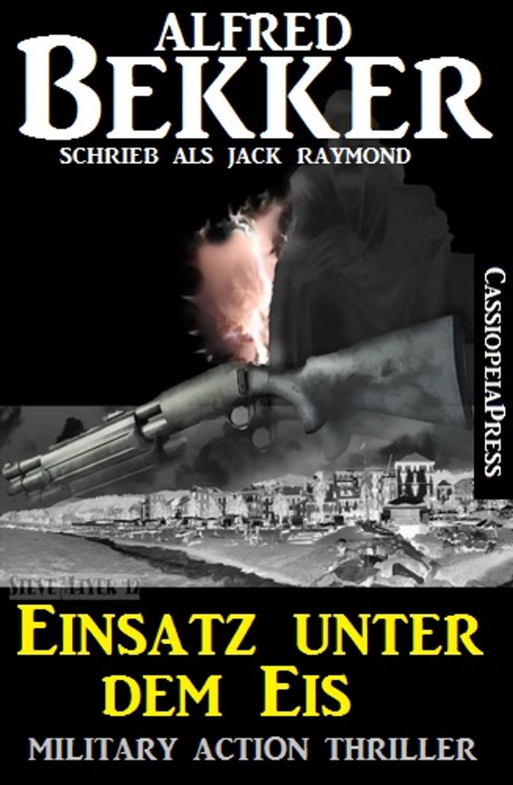 Big bigCover of Einsatz unter dem Eis: Military Action Thriller