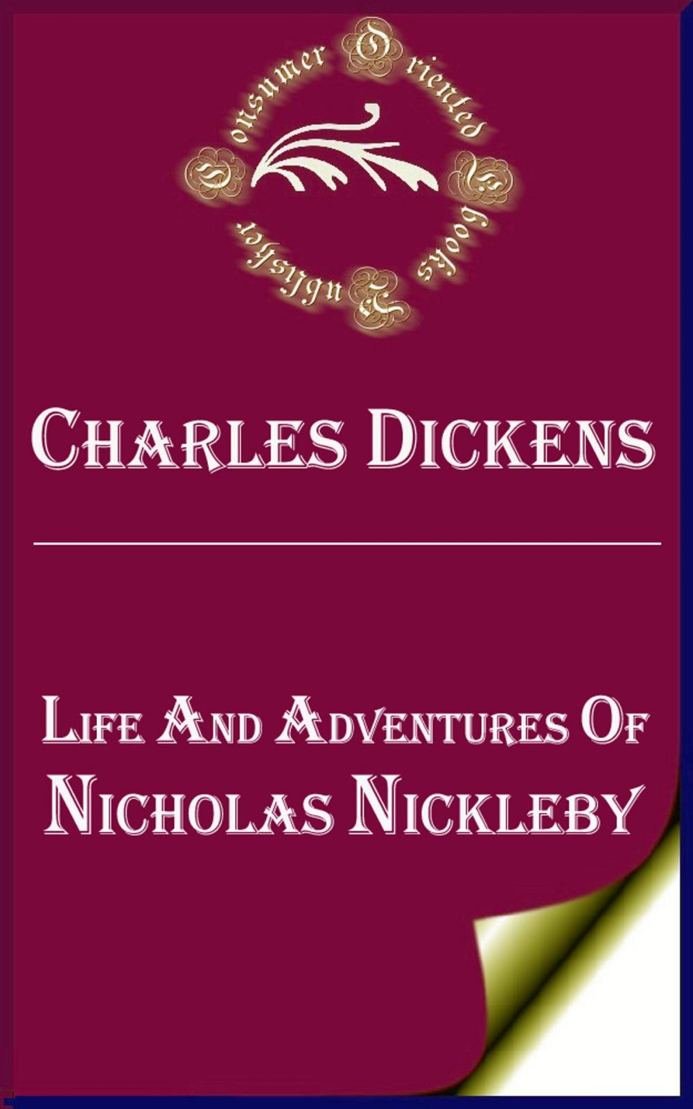 Big bigCover of Life and Adventures of Nicholas Nickleby (Annotated)