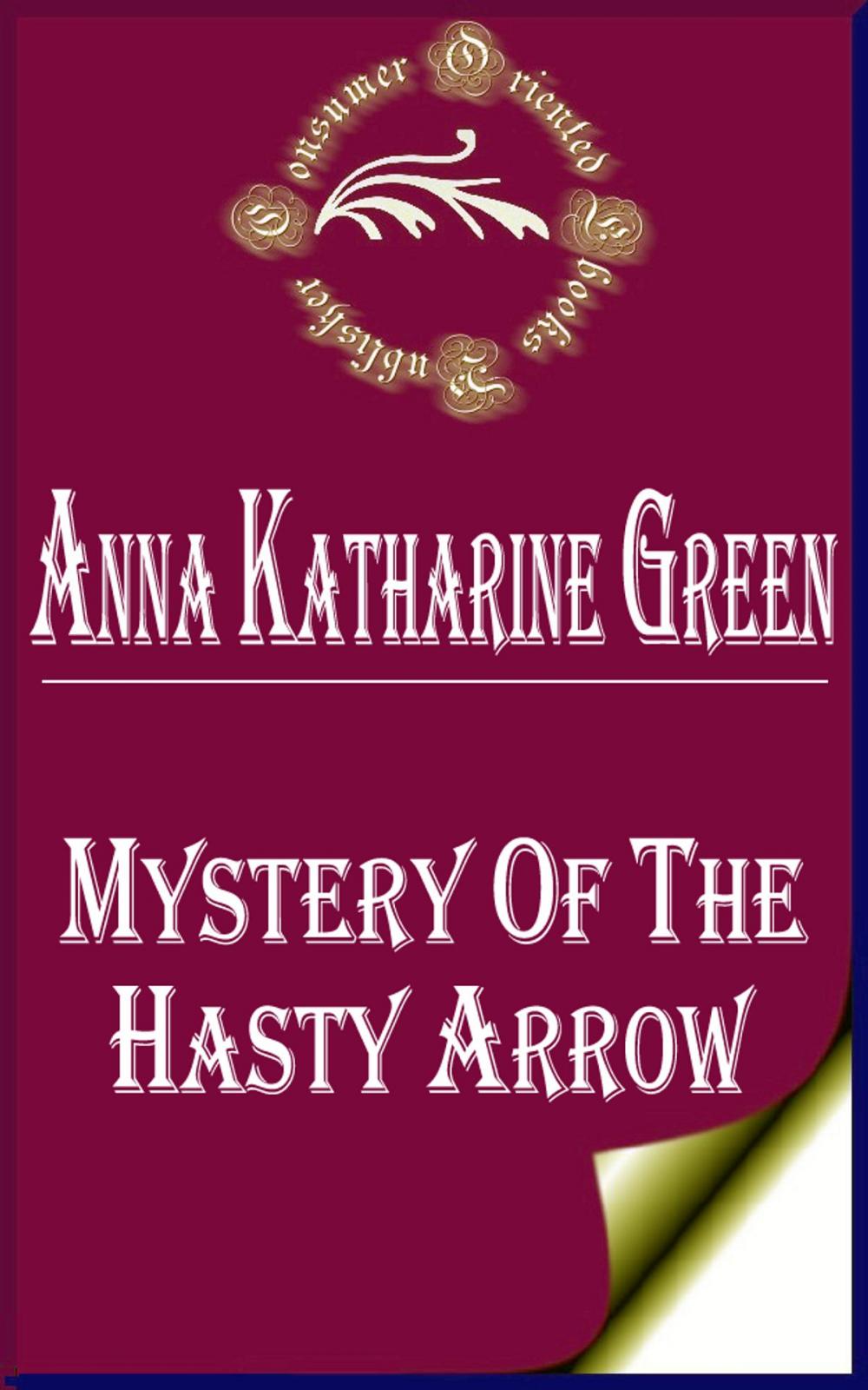 Big bigCover of Mystery of the Hasty Arrow (Annotated)