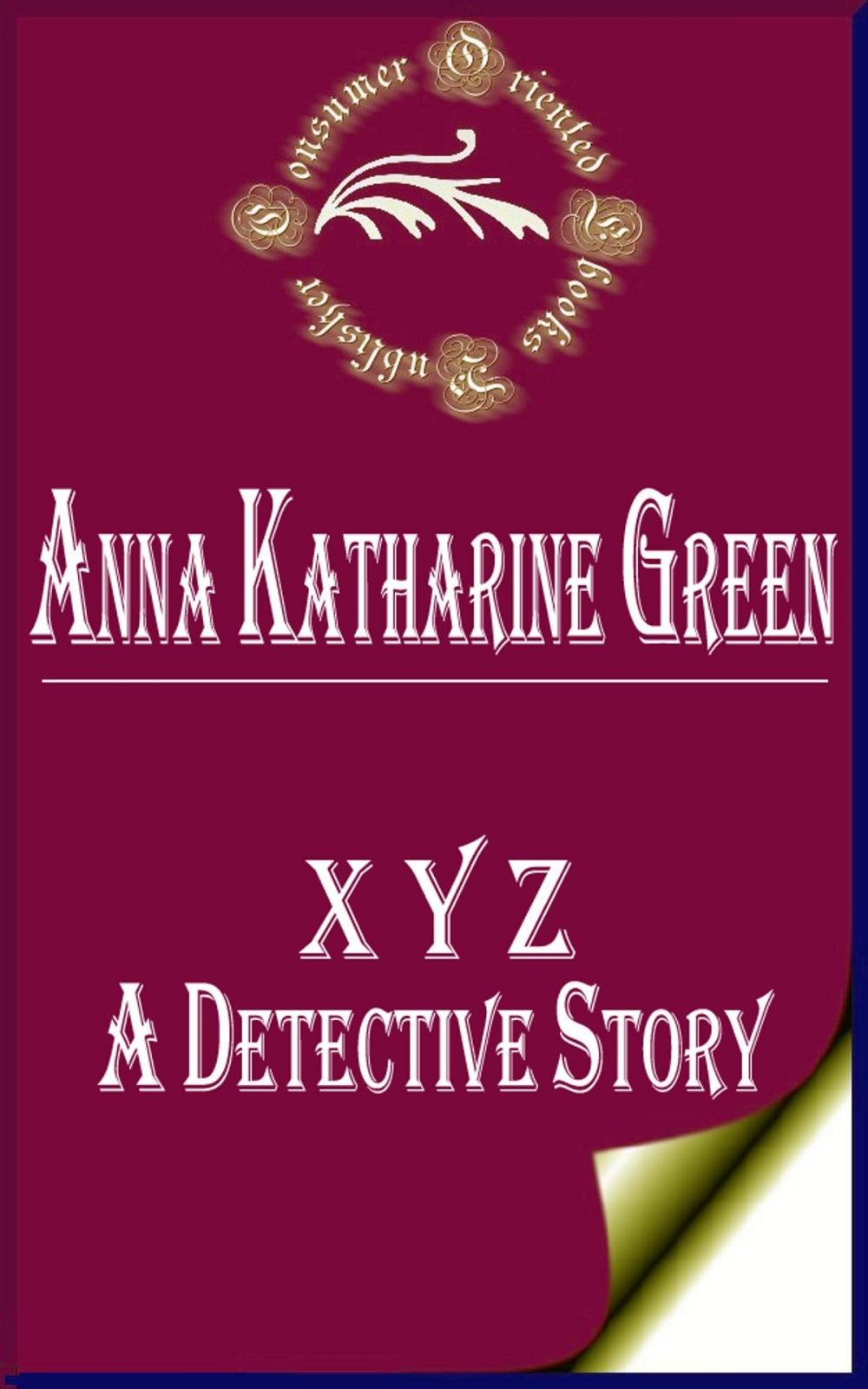 Big bigCover of X Y Z: A Detective Story (Annotated)