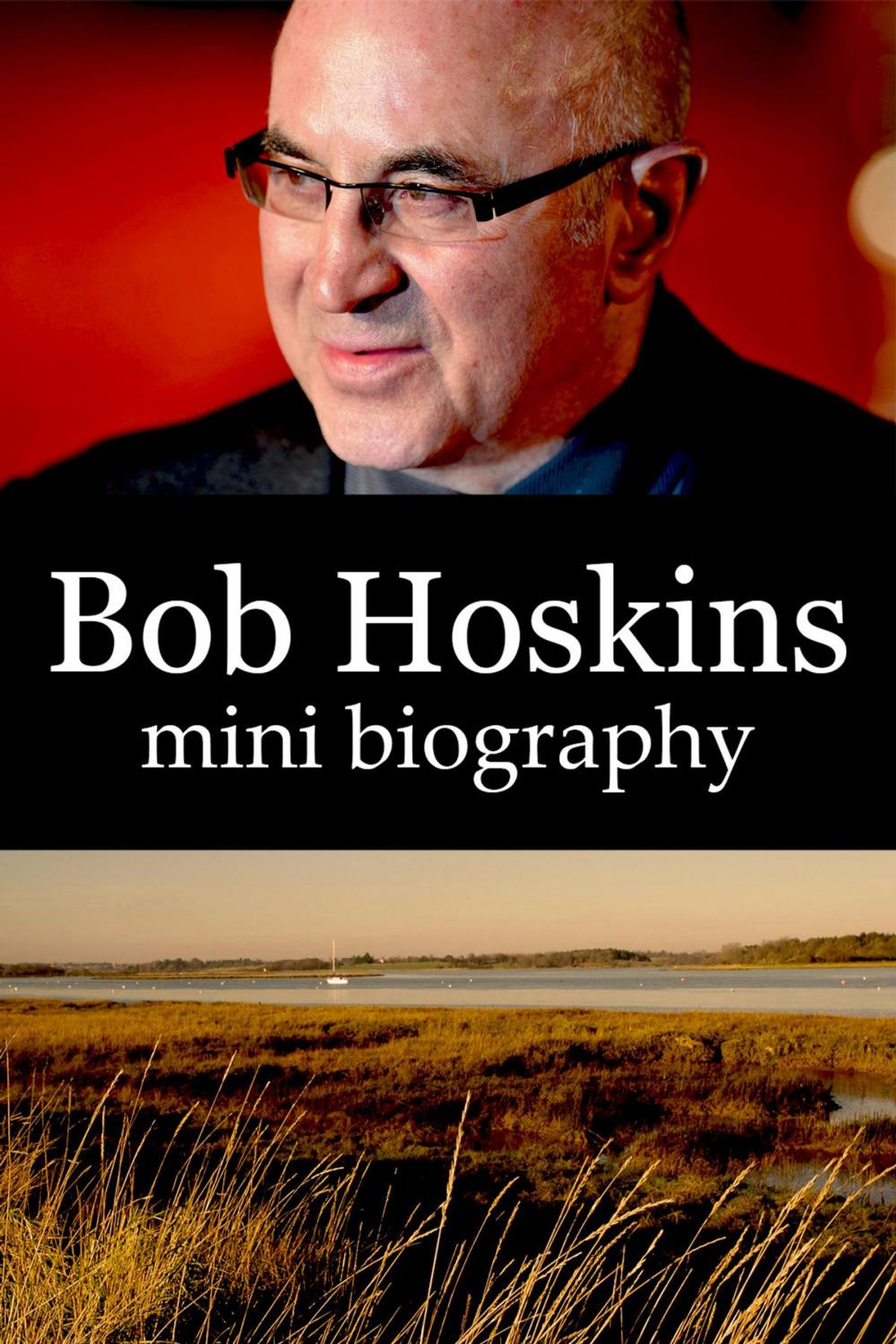 Big bigCover of Bob Hoskins Mini Biography