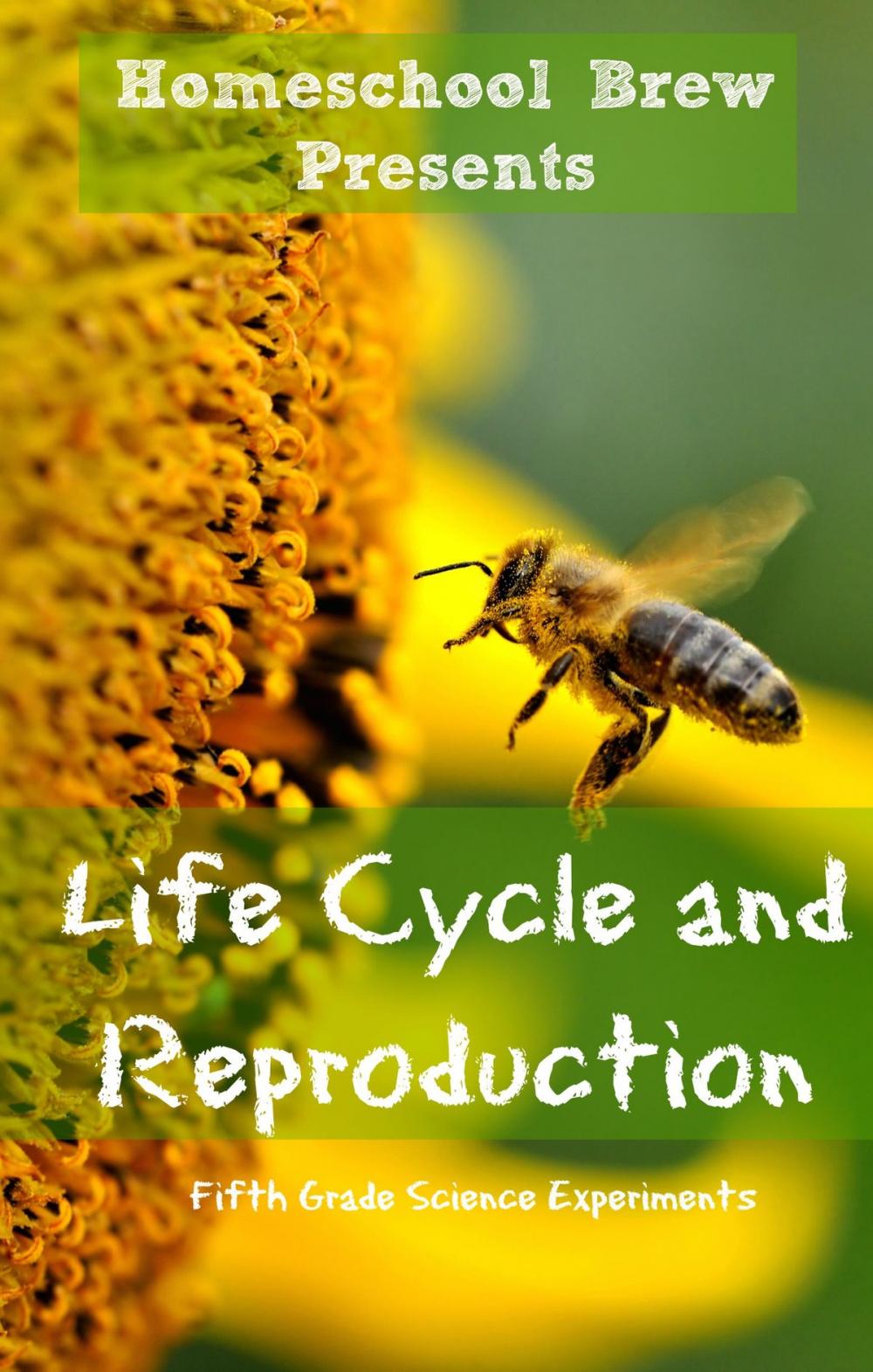 Big bigCover of Life Cycle and Reproduction