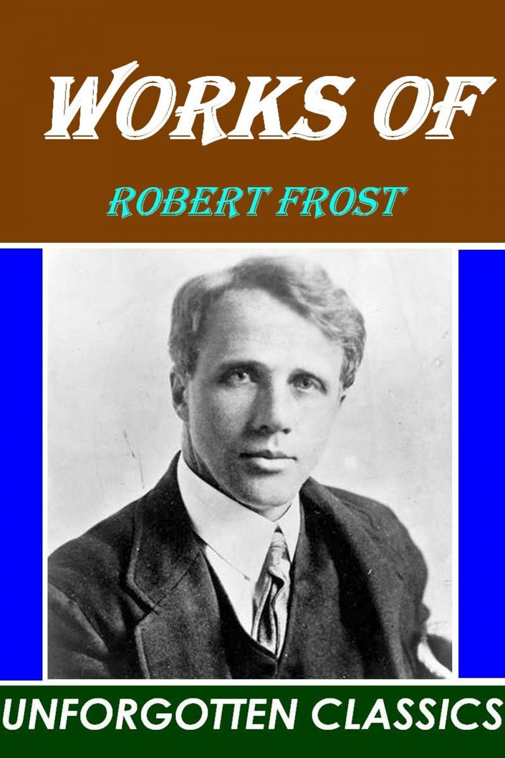 Big bigCover of Works of Robert Frost