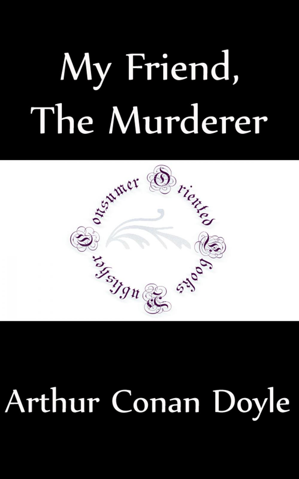 Big bigCover of My Friend The Murderer (Annotated)