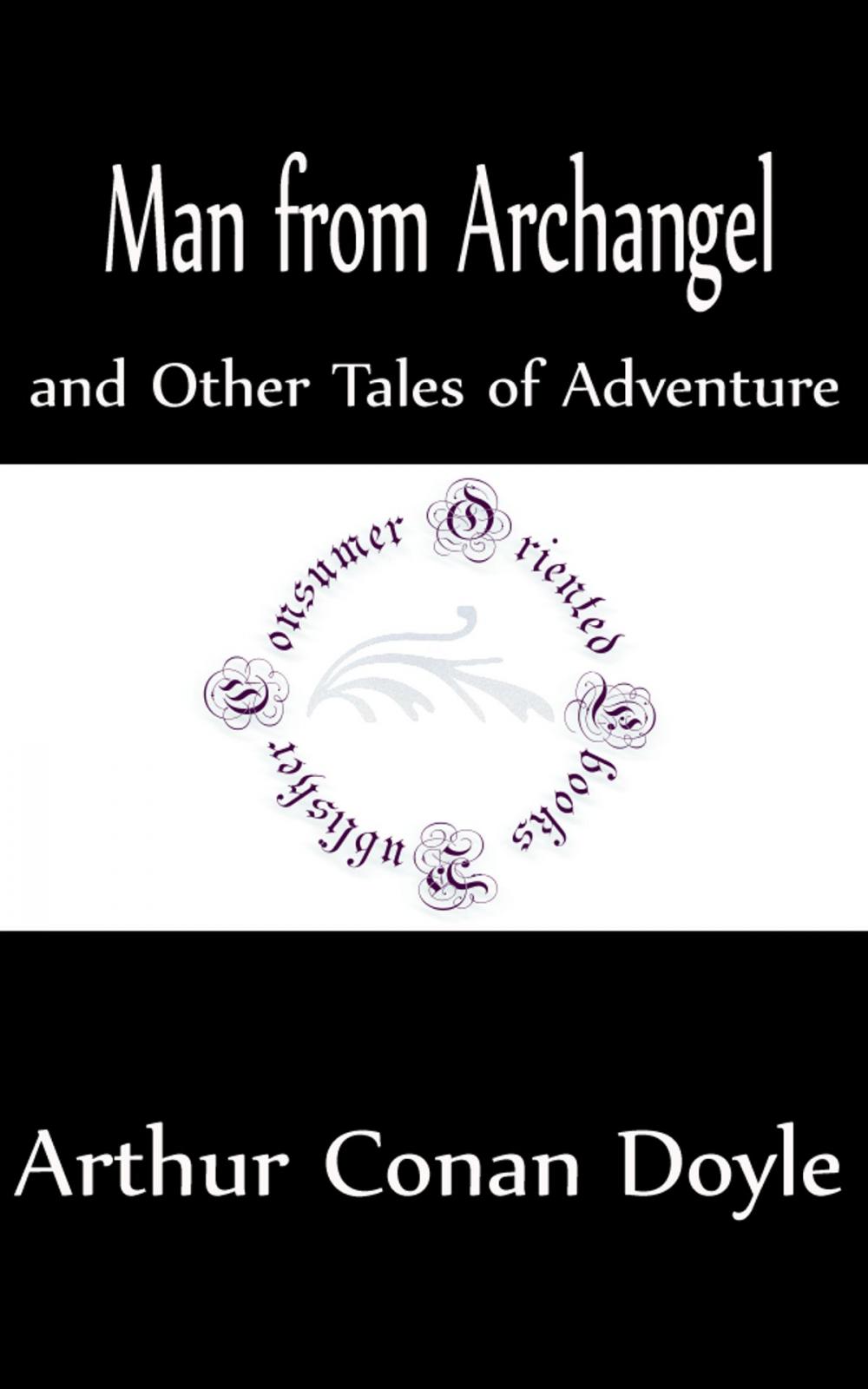 Big bigCover of Man from Archangel and Other Tales of Adventure (Annotated)