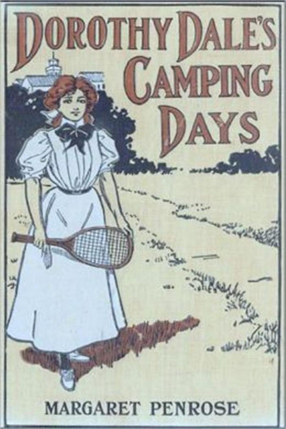 Big bigCover of Dorothy Dale's Camping Days