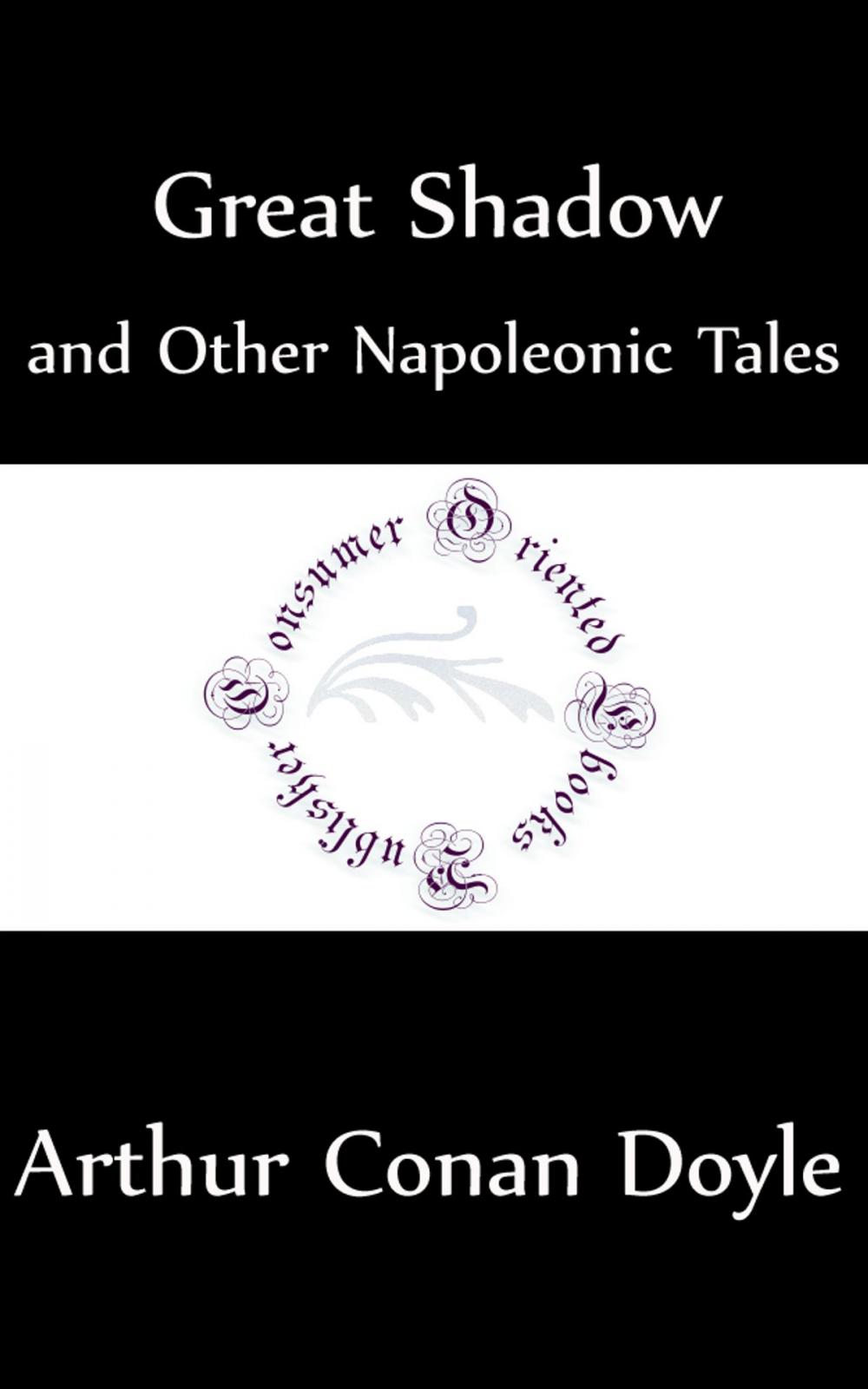 Big bigCover of Great Shadow and Other Napoleonic Tales (Annotated)