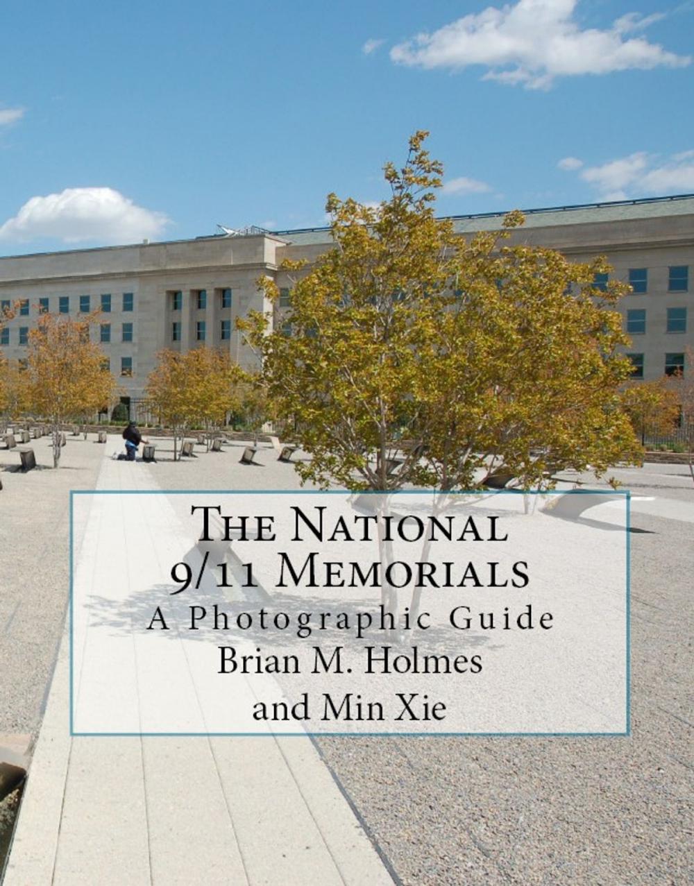 Big bigCover of The National 9/11 Memorials - A Photographic Guide