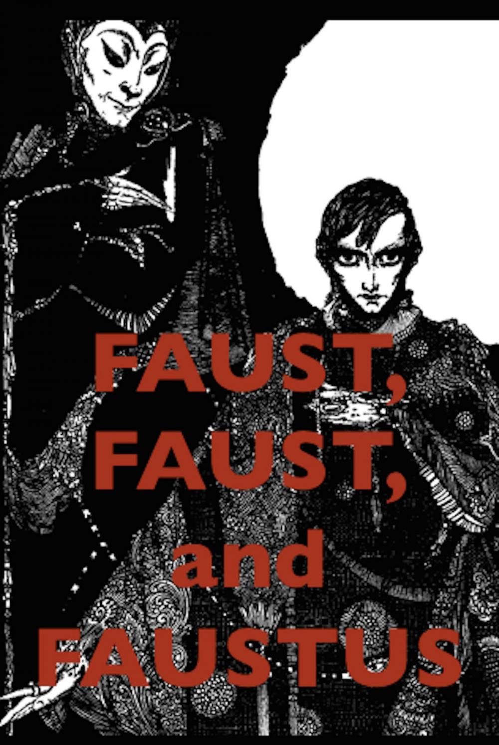 Big bigCover of Faust, Faust, and Faustus