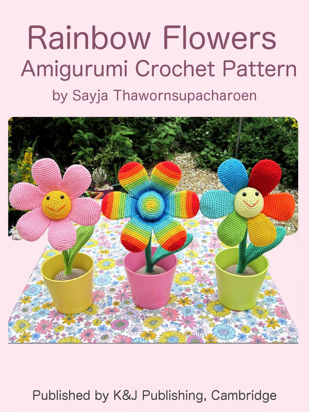 Big bigCover of Rainbow Flowers Amigurumi Crochet Pattern