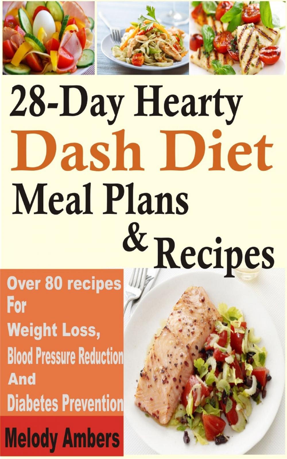 Big bigCover of 28-Day Hearty Dash Diet Meal Plan & Recipes