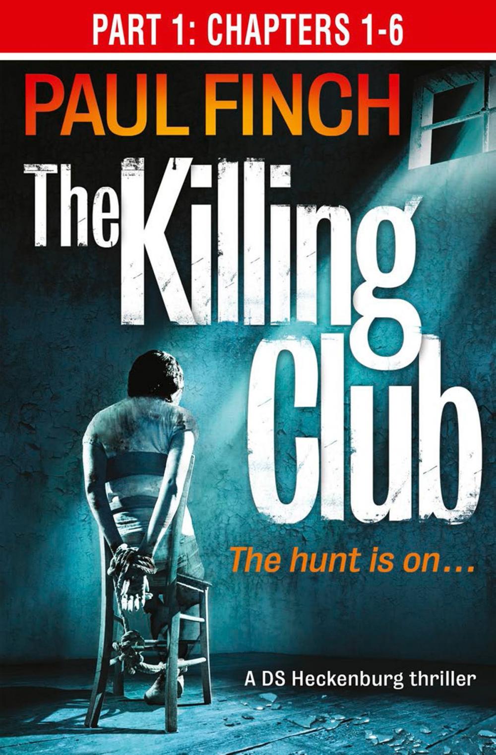 Big bigCover of The Killing Club (Part One: Chapters 1-6) (Detective Mark Heckenburg, Book 3)