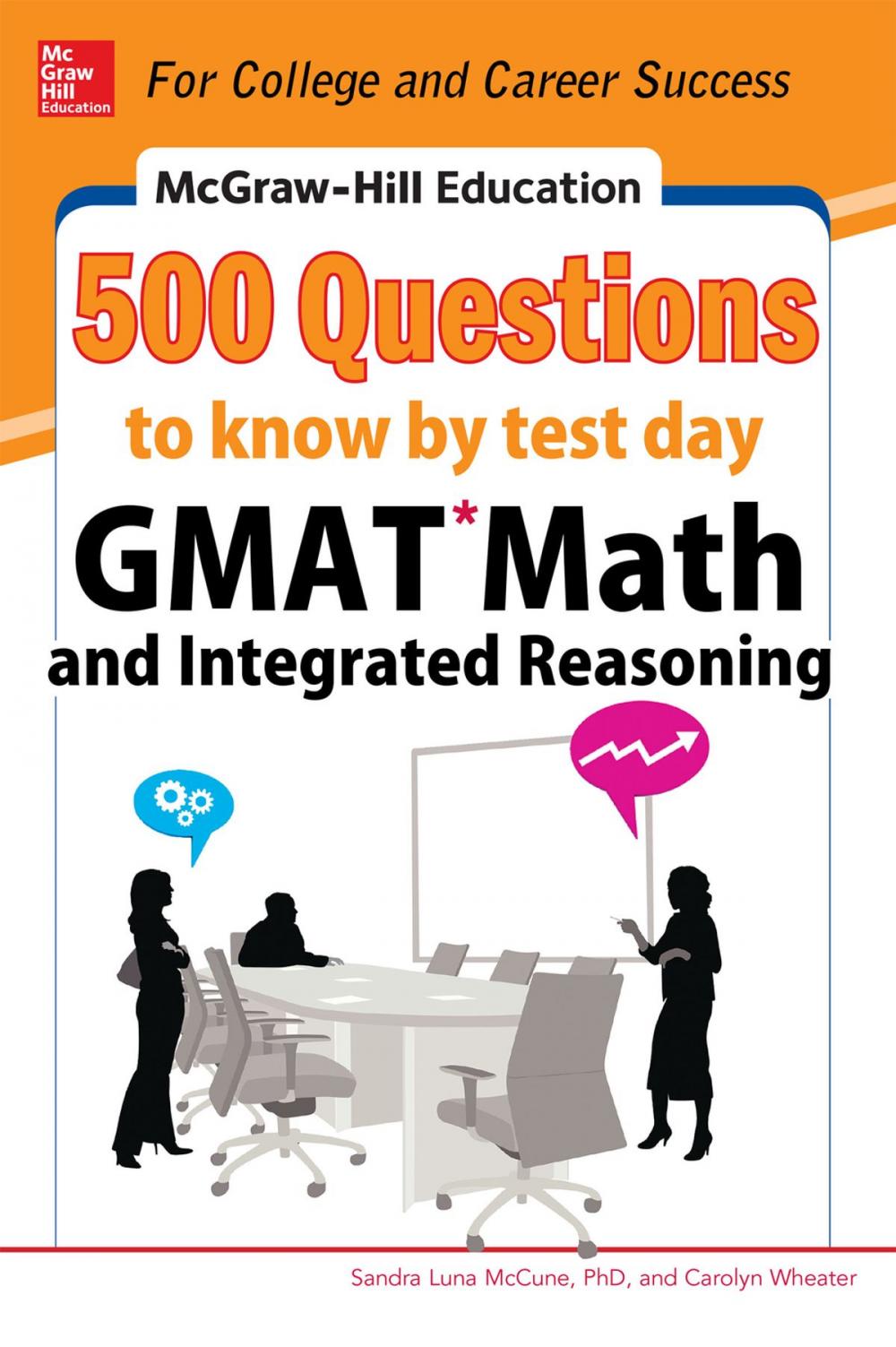 Big bigCover of McGraw-Hill Education 500 GMAT Math and Integrated Reasoning Questions to Know by Test Day