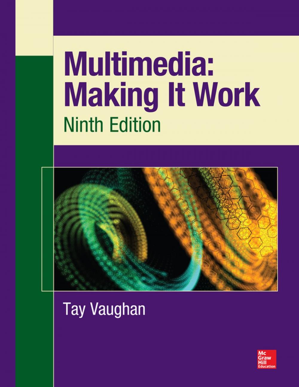 Big bigCover of Multimedia: Making It Work, Ninth Edition