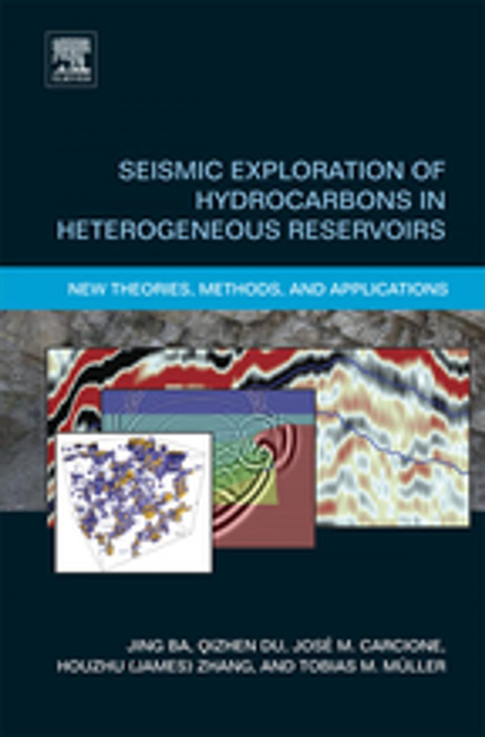 Big bigCover of Seismic Exploration of Hydrocarbons in Heterogeneous Reservoirs
