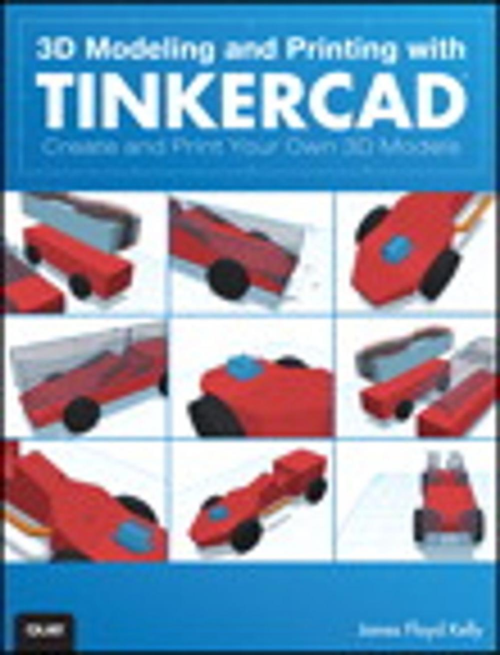 Big bigCover of 3D Modeling and Printing with Tinkercad