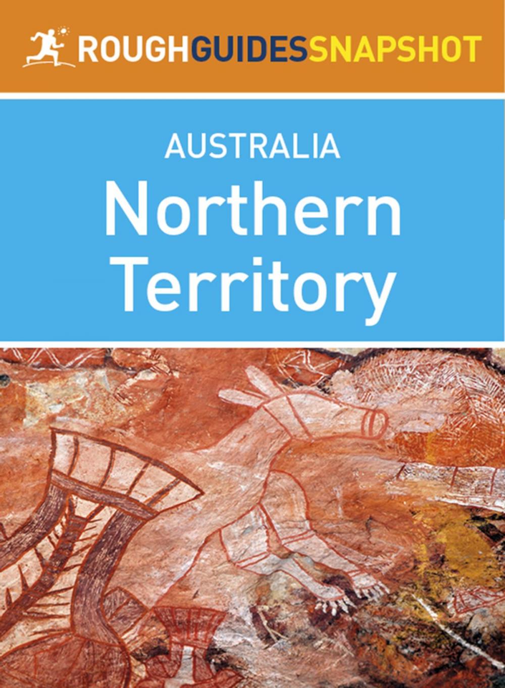 Big bigCover of Northern Territory (Rough Guides Snapshot Australia)