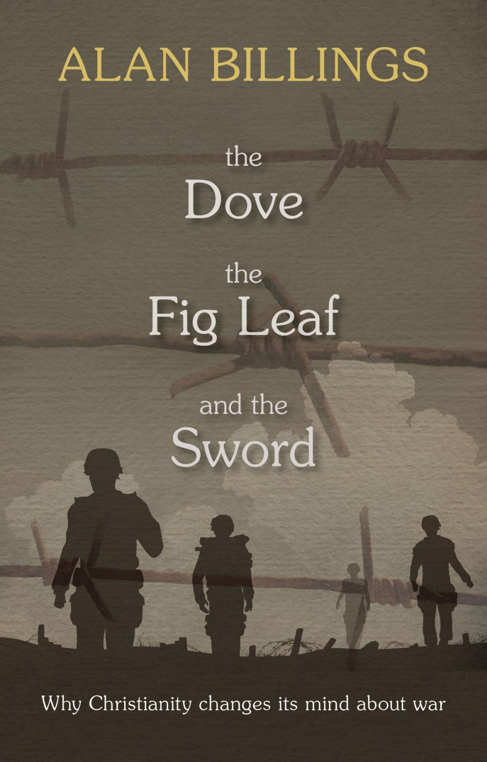 Big bigCover of The Dove, the Fig-Leaf and the Sword