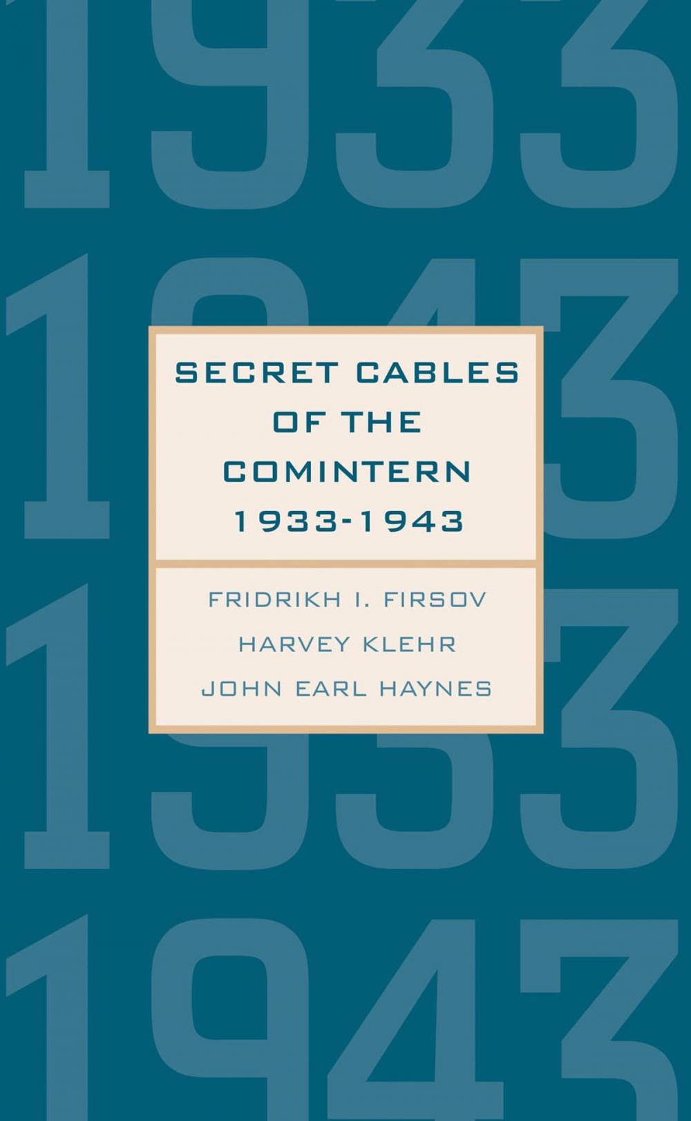 Big bigCover of Secret Cables of the Comintern, 1933-1943