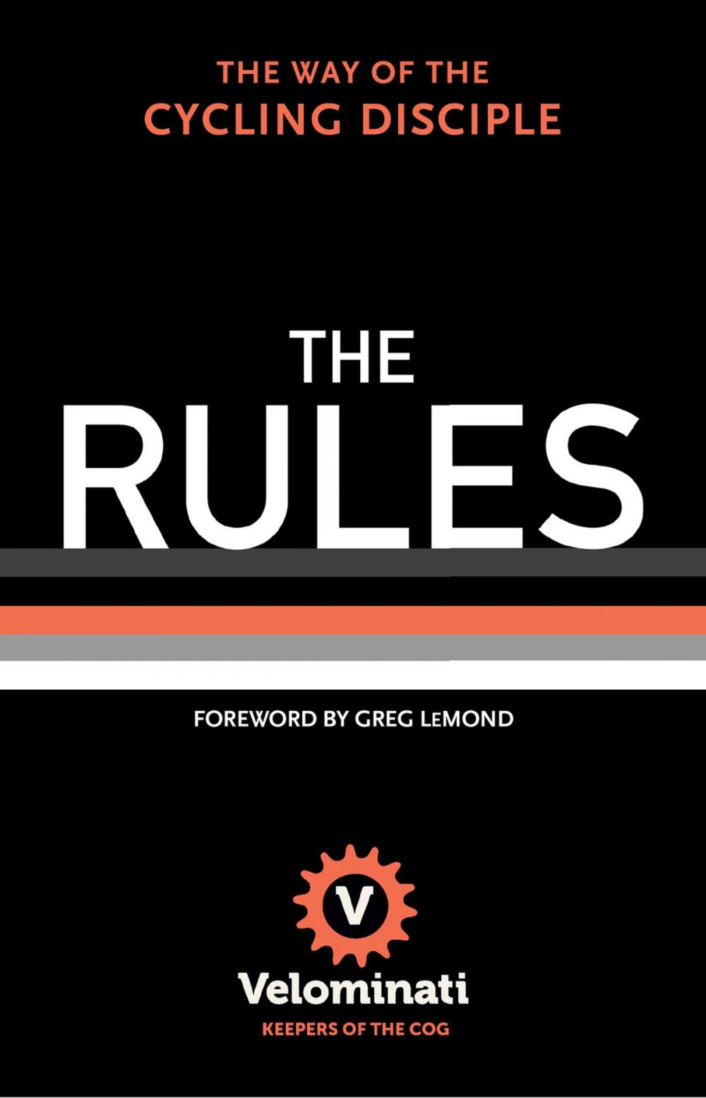 Big bigCover of The Rules: The Way of the Cycling Disciple