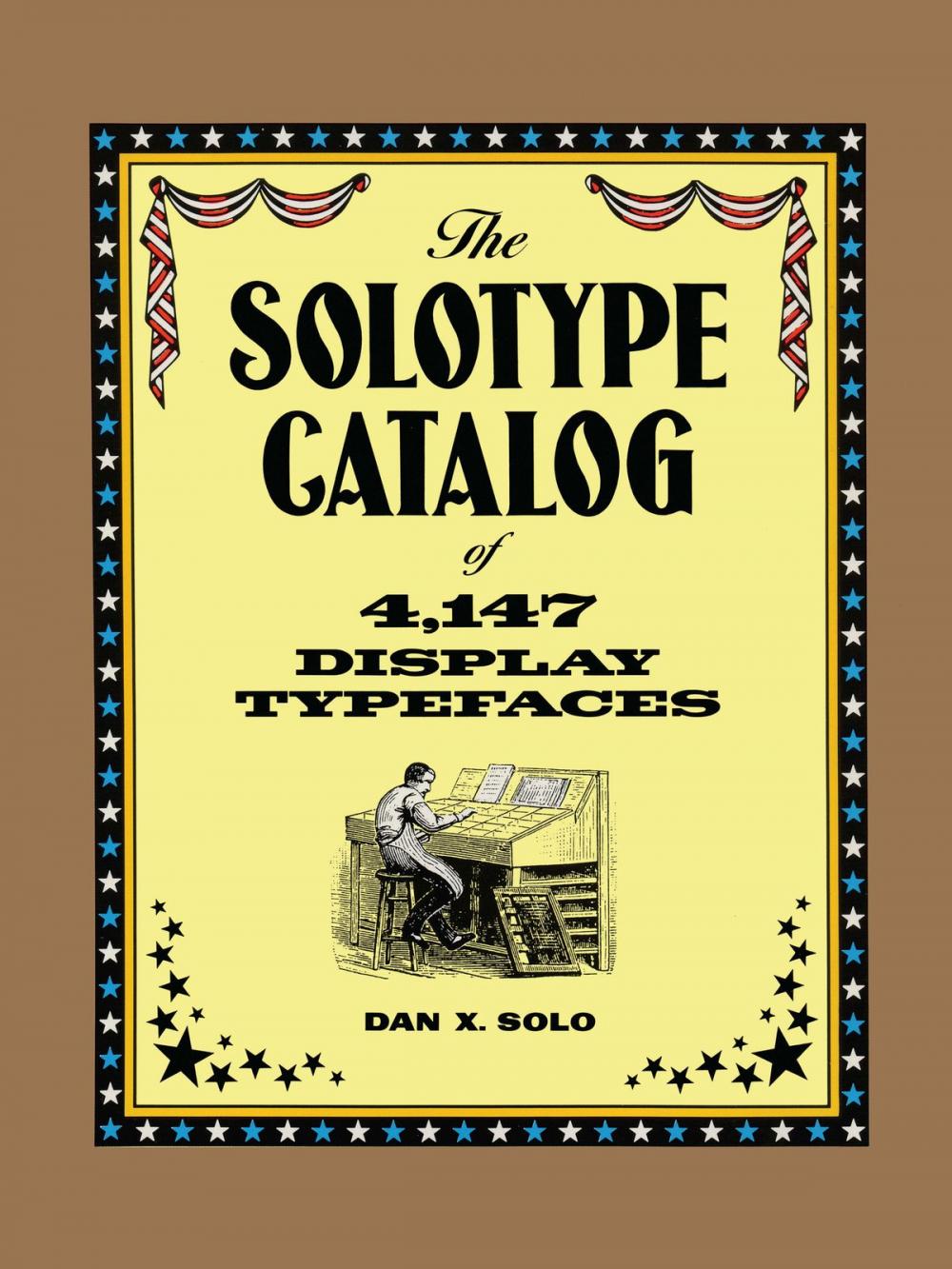 Big bigCover of The Solotype Catalog of 4,147 Display Typefaces