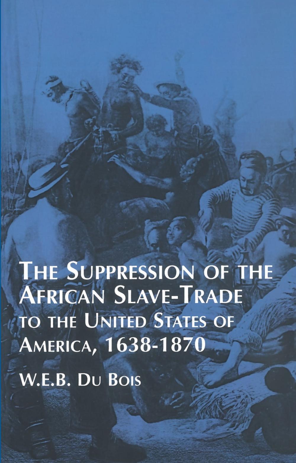 Big bigCover of Suppression of the African Slave-Trade to the United States of America