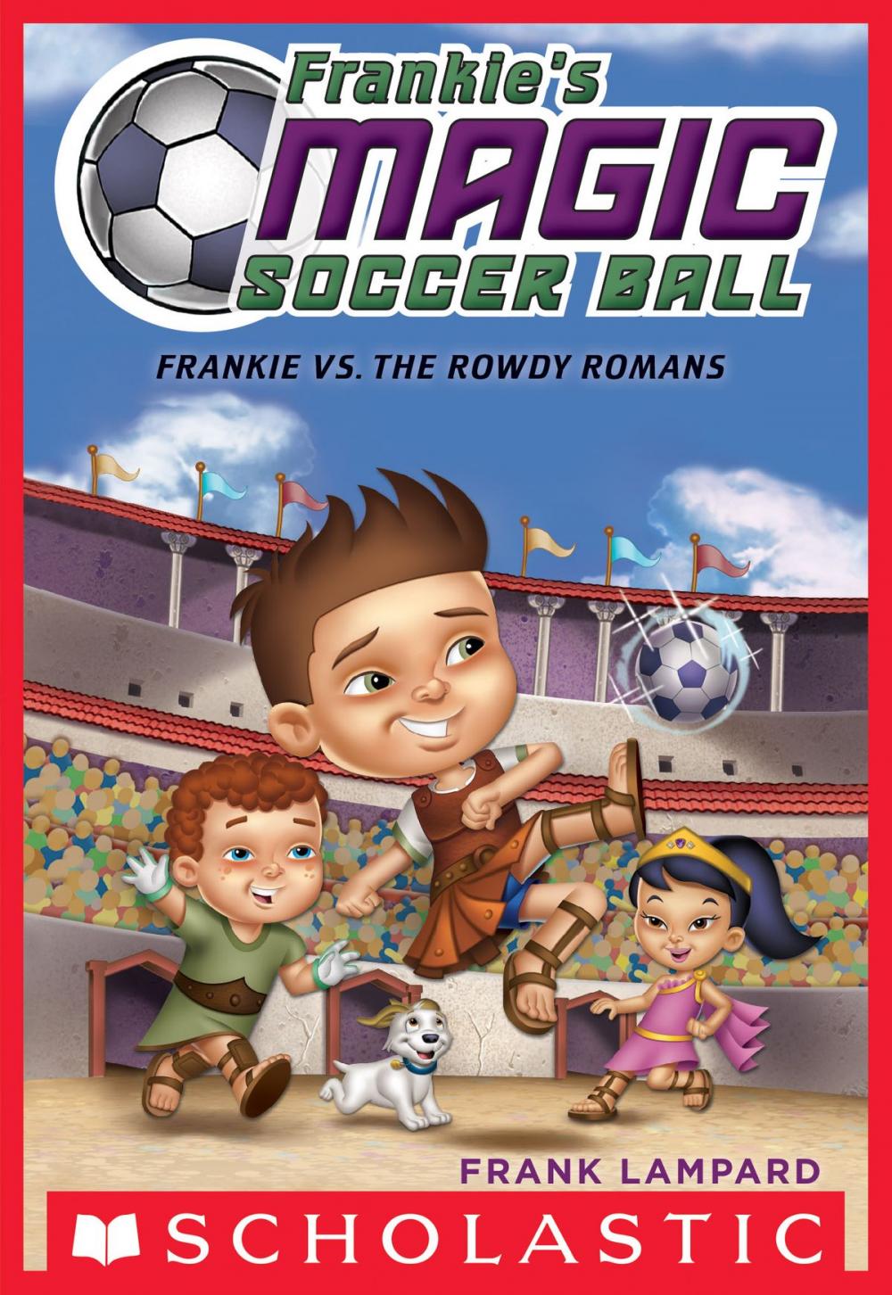 Big bigCover of Frankie's Magic Soccer Ball #2: Frankie vs. The Rowdy Romans