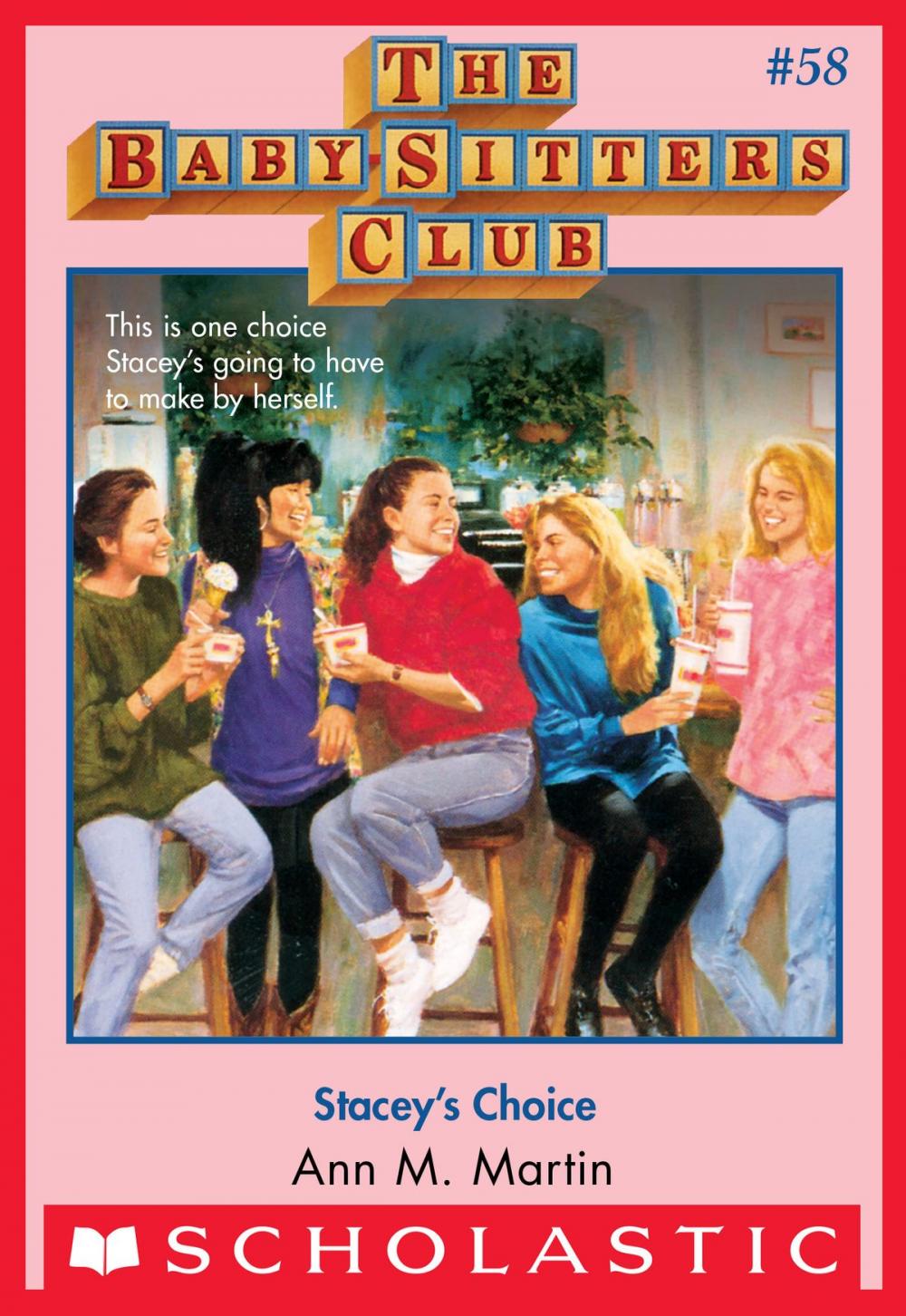 Big bigCover of The Baby-Sitters Club #58: Stacey's Choice