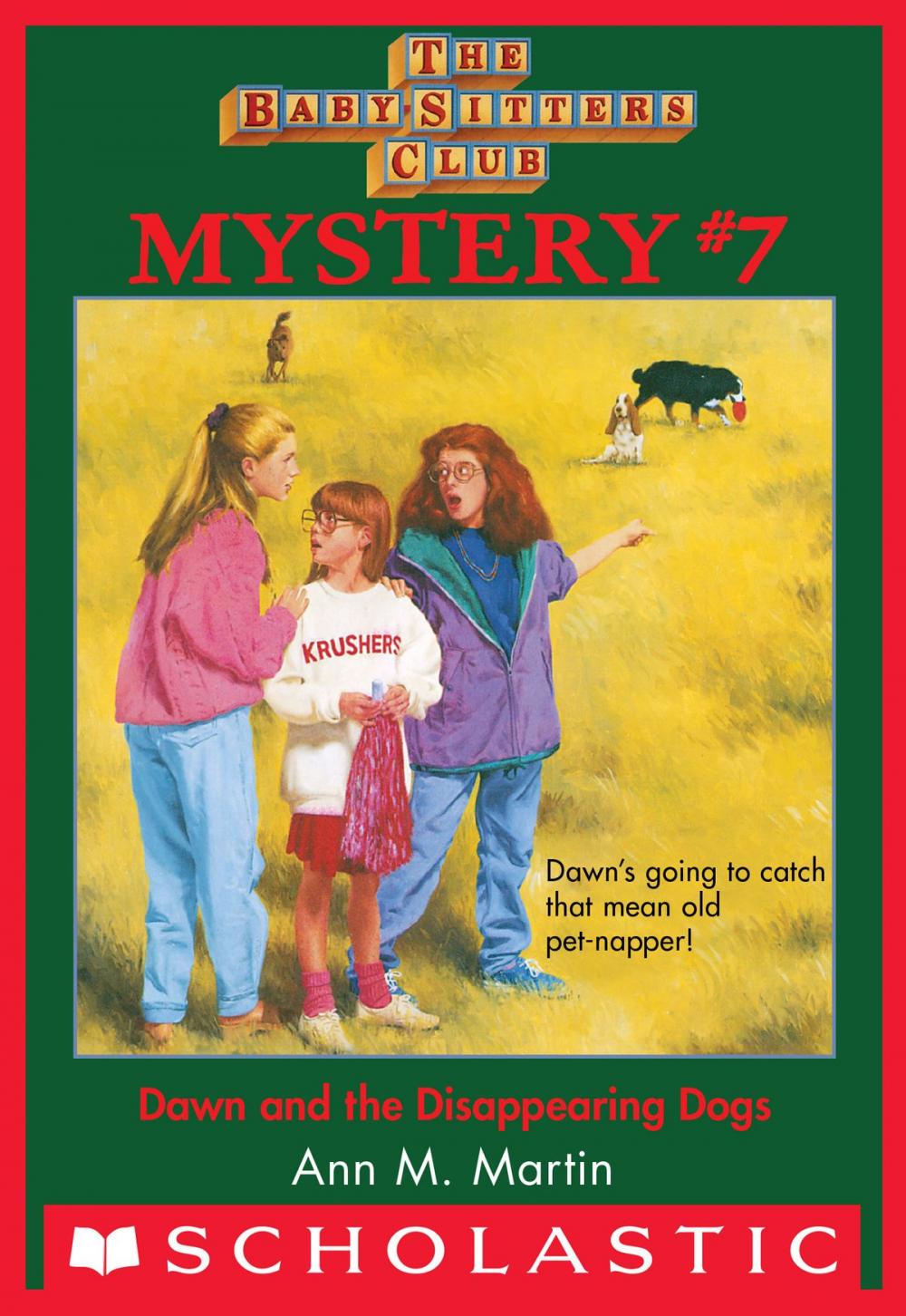 Big bigCover of The Baby-Sitters Club Mysteries #7: Dawn and the Disappearing Dogs