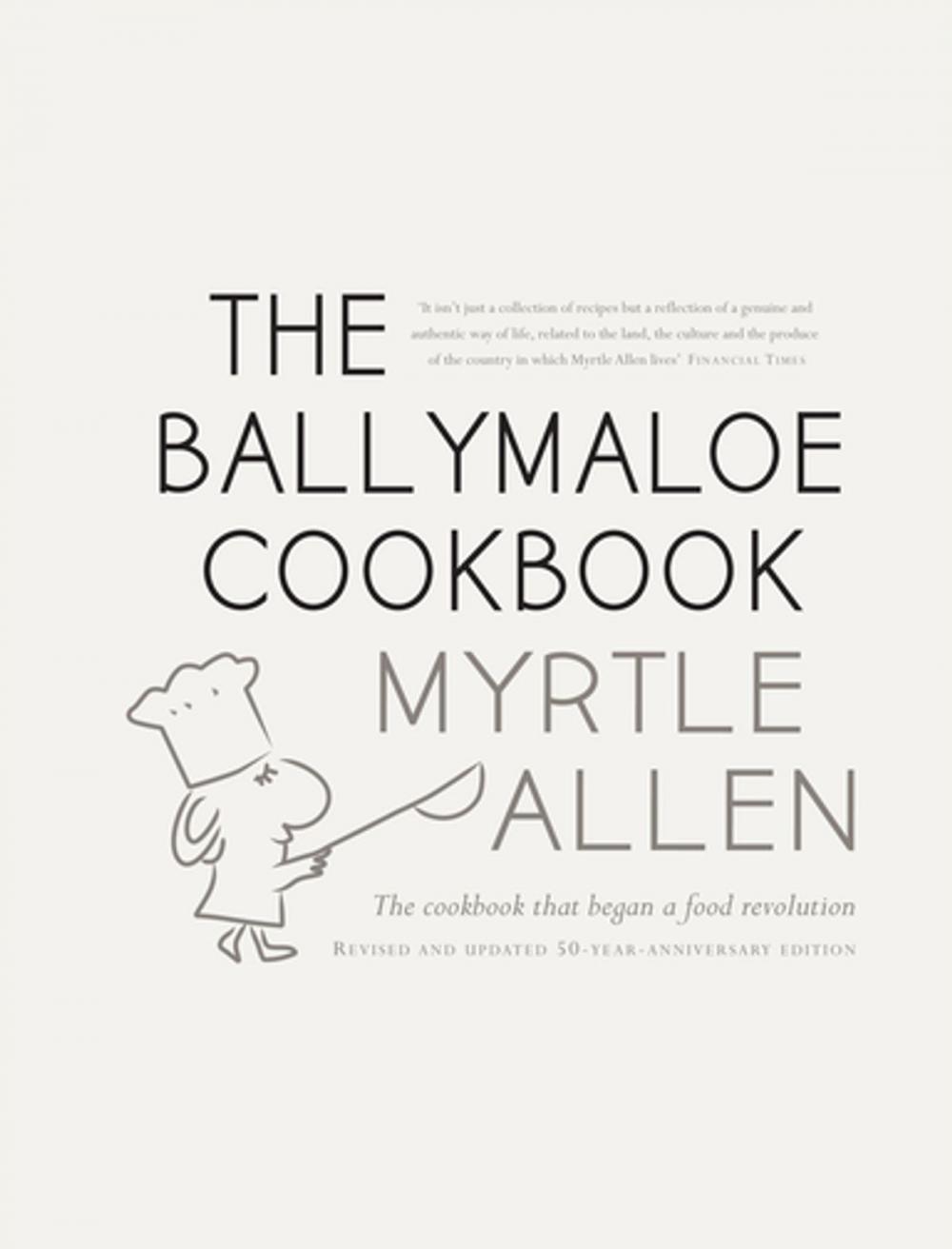 Big bigCover of The Ballymaloe Cookbook, revised and updated 50-year anniversary edition