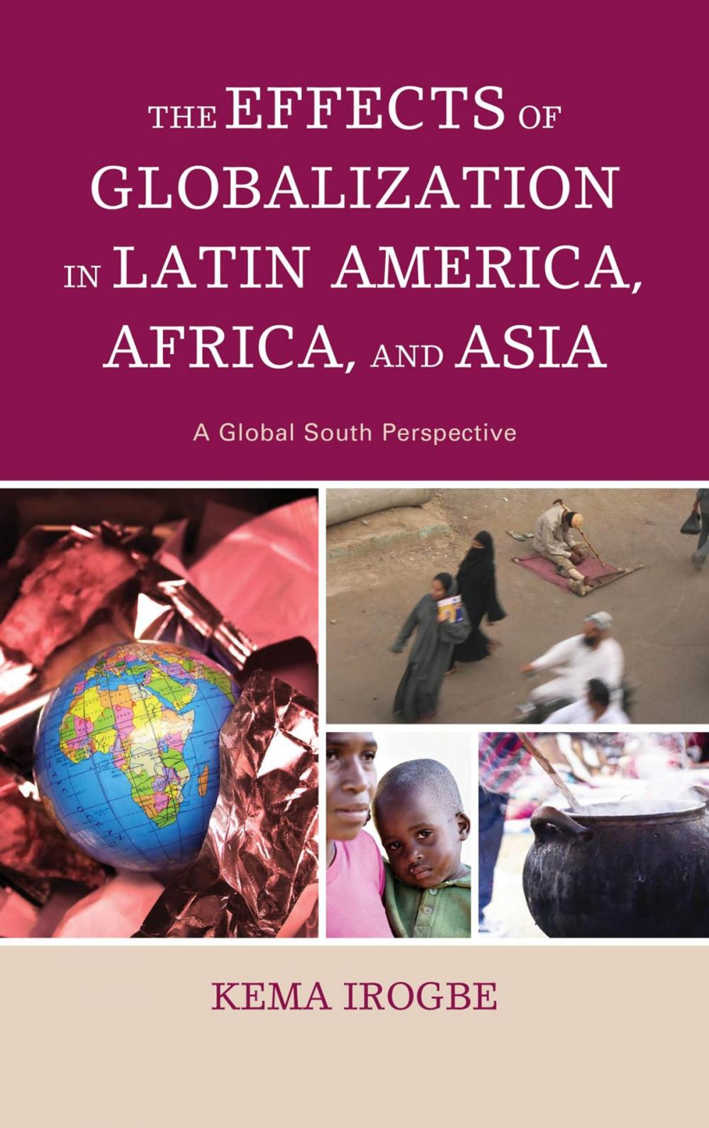 Big bigCover of The Effects of Globalization in Latin America, Africa, and Asia