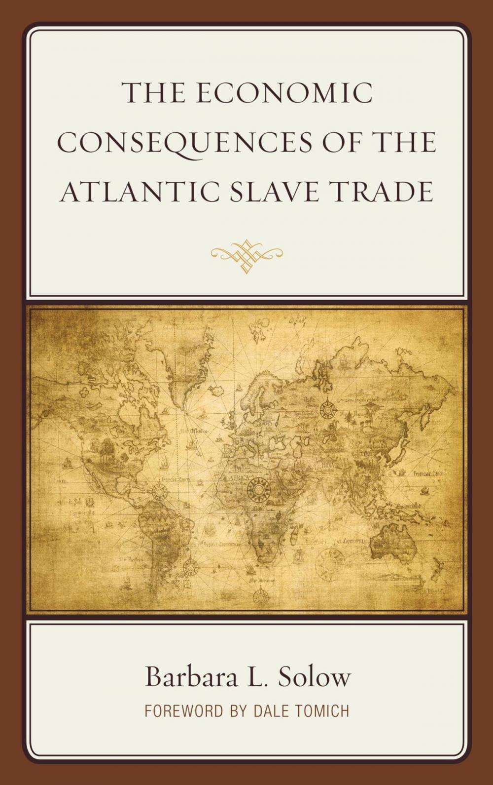 Big bigCover of The Economic Consequences of the Atlantic Slave Trade