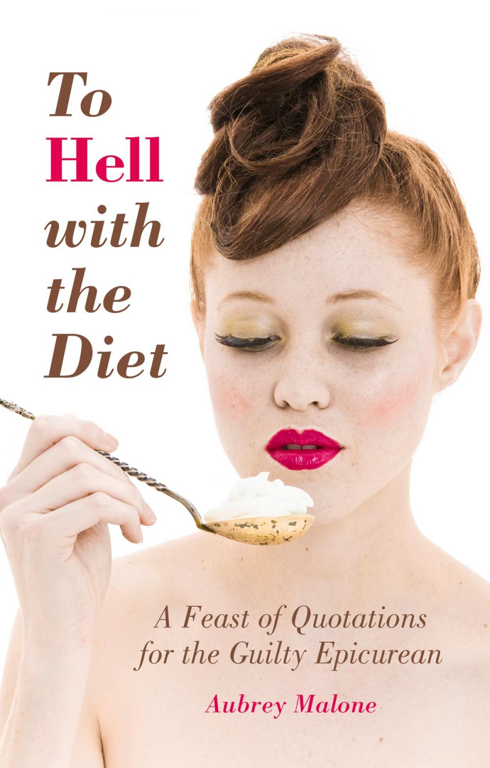 Big bigCover of To Hell with the Diet