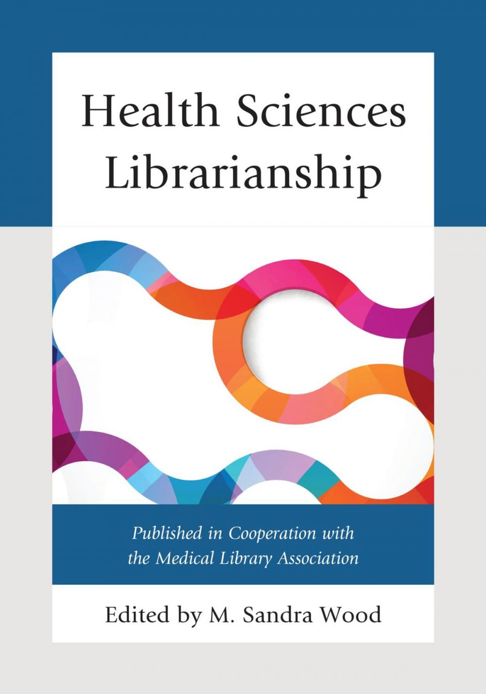 Big bigCover of Health Sciences Librarianship