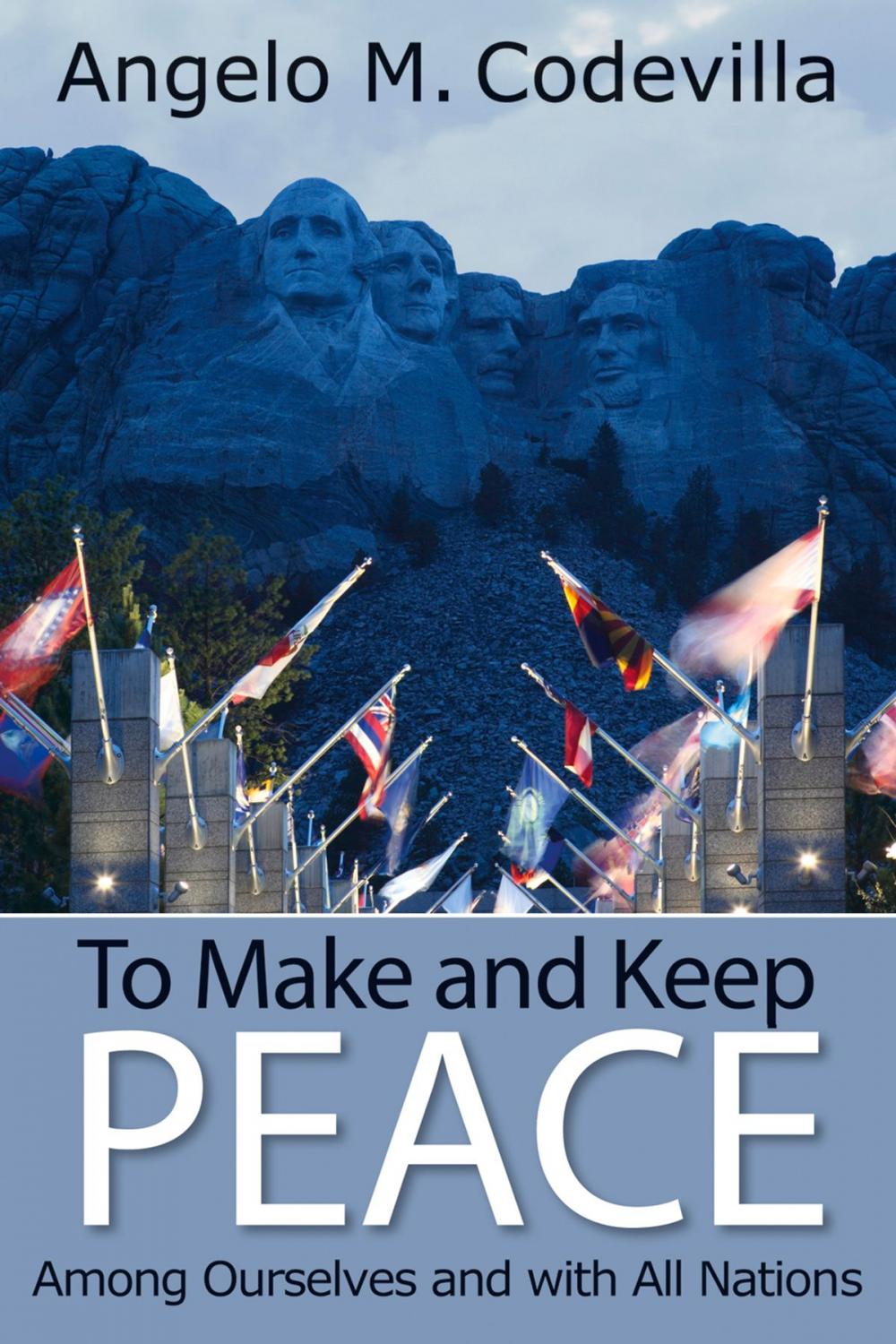 Big bigCover of To Make and Keep Peace Among Ourselves and with All Nations