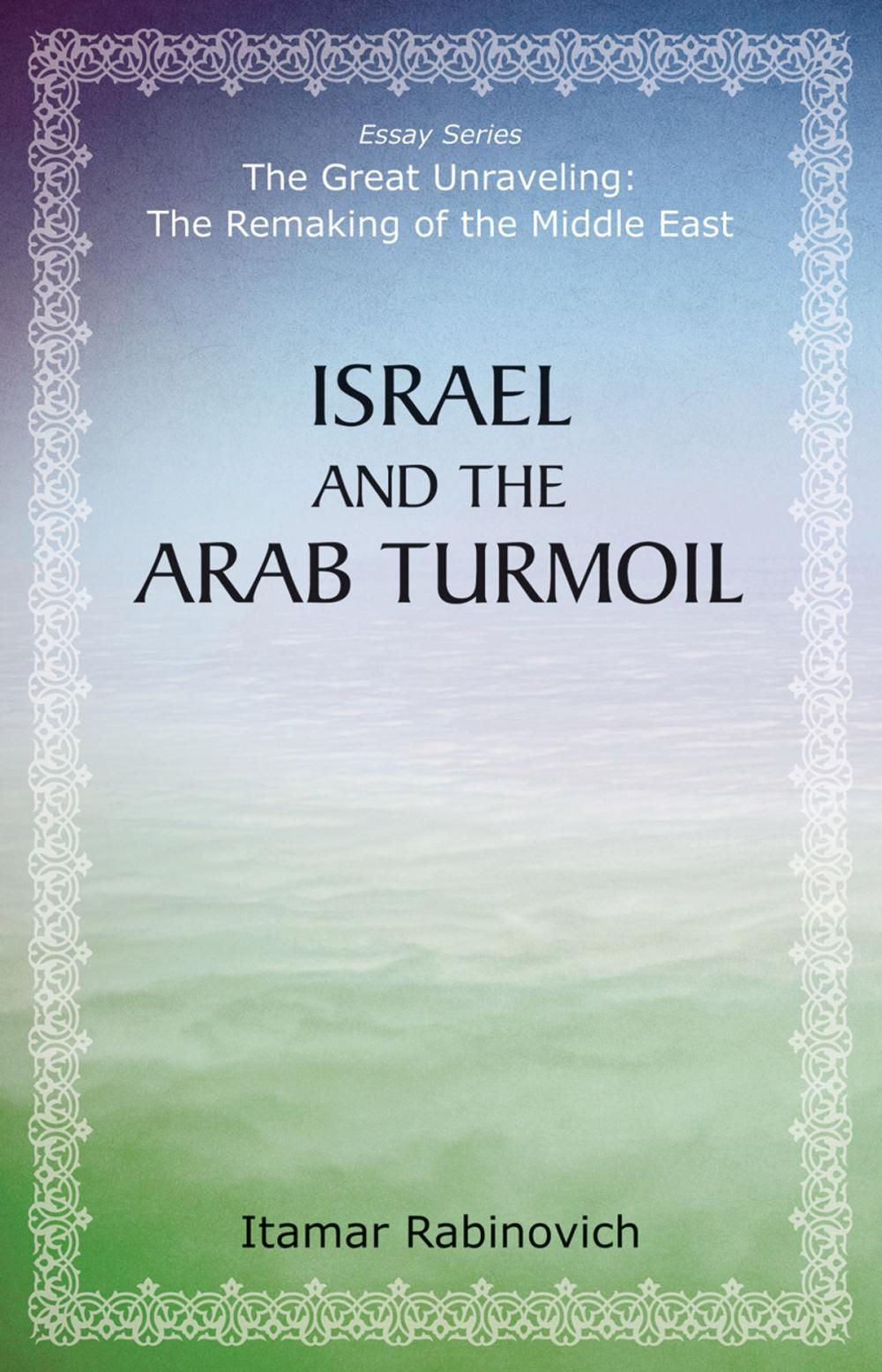 Big bigCover of Israel and the Arab Turmoil