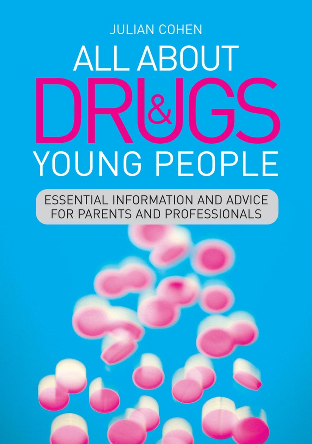 Big bigCover of All About Drugs and Young People