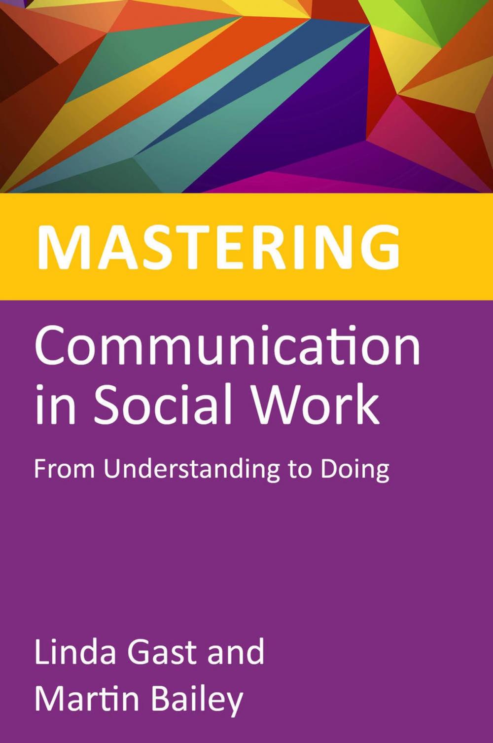 Big bigCover of Mastering Communication in Social Work