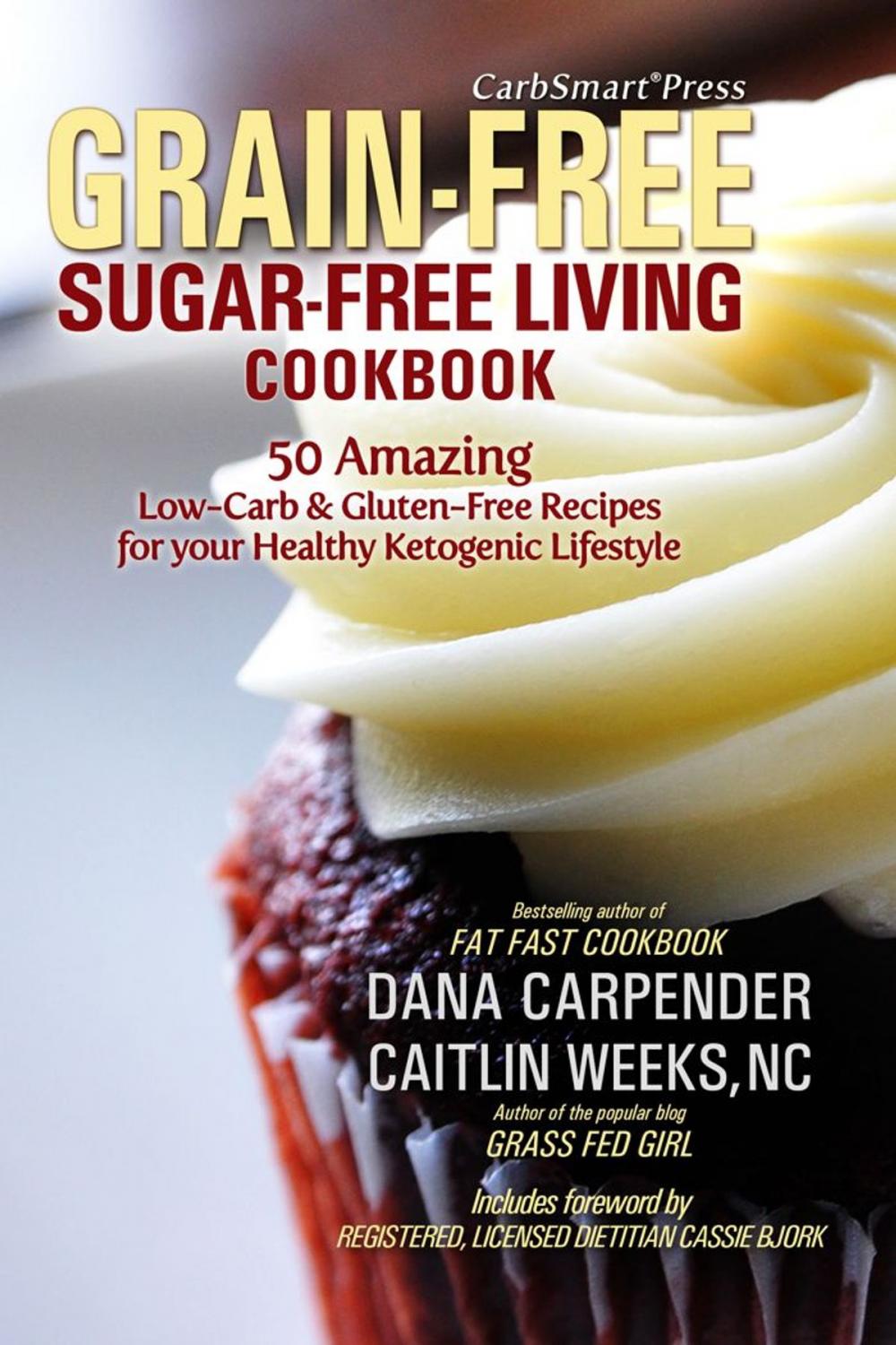 Big bigCover of CarbSmart Grain-Free, Sugar-Free Living Cookbook