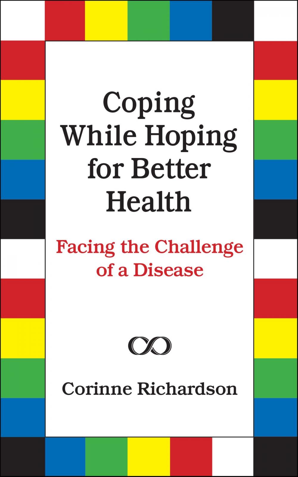 Big bigCover of Coping While Hoping for Better Health